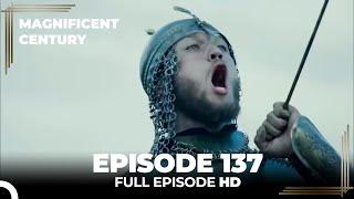 Magnificent Century Episode 137 | English Subtitle HD