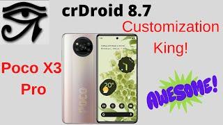 Best Custom ROM for POCO X3 Pro | crDroid 8.7 | MIUI Camera | 90 FPS PUBG