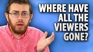 Where Have All The Viewers Gone?