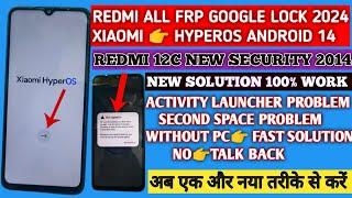 Hyperos Android 14 FRP Google LockBypass 2024 | Redmi 12c New Security Update bypass Without Pc