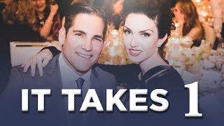 It Only Takes One - Grant & Elena Cardone