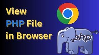 View PHP File in Browser without XAMPP Server