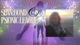 Sean Bond & The Psionicleague: Clearings,Removal and Protecting