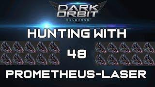 Hunting with 48 Prometheus-Laser