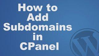 How to Create Subdomains in CPanel