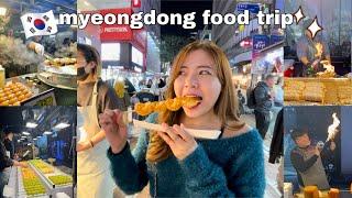 SOUTH KOREA VLOG | Myeongdong Night Food Trip | #streetfood #mukbang