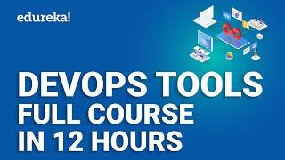 DevOps Tools Full Course | DevOps Tool Tutorial | Best DevOps Tools | DevOps Training | Edureka