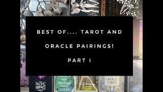 Best of …Tarot and Oracle Pairings part I