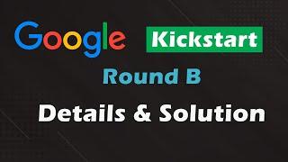 Google Kickstart Round B 2022 | Details | Solution