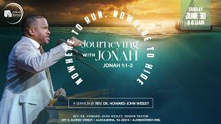 "Nowhere to Run, Nowhere to Hide" | Journeying with Jonah, Part 1 | Rev. Dr. Howard-John Wesley