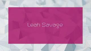 Leah Savage - appearance