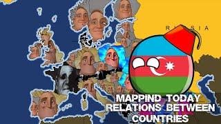 Mapping Today Europe (Relations between Countries- Azerbaijan) - Mr Incredible canny/Uncanny Part 79