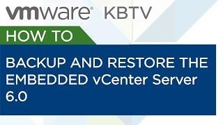 KB 2091961 How to backup and restore the embedded vCenter Server 6.0 vPostgres database