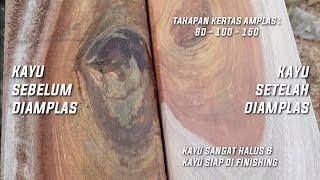 CARA AMPLAS KAYU SUPAYA MULUS | TAHAPAN PENGAMPLASAN