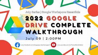 2022 Google Drive Complete Walkthrough