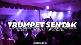 TRUMPET SENTAK - ALL FALS DOWN - CANGKERZ DJOCKZ _ Lagu Party 2023