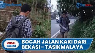 Viral, Kisah Bocah Berusia 15 Tahun Jalan Kaki dari Bekasi ke Tasikmalaya