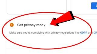 How to Fix Get Privacy Ready For Google Adsense | GDPR and CCPA Privacy