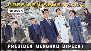 Presiden Sementara ( eps 4 ) DRAMA POLITIK NEGARA REPUBLIK | film drama korea