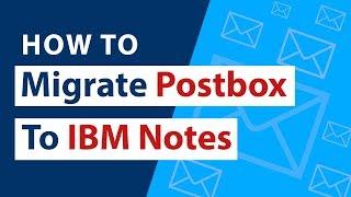 How to transfer Postbox emails to Lotus notes / IBM notes || Easy steps to save Postbox files to NSF