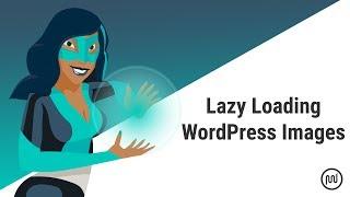 How to Defer Offscreen Images in WordPress With Lazy Loading