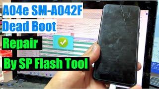 Samsung Galaxy A04e SM-A042F dead boot repair By SP Flash Tool Scatter