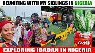 Life in Ibadan, Nigeria | Reuniting with my Siblings in Nigeria | Exploring Ibadan in Nigeria