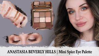 ANASTASIA BEVERLY HILLS | Mini Spice Eye Palette | Makeup Review & Swatches