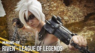 Riven Cosplay Making-of | League of Legends cosplay