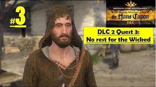 Kingdom Come Deliverance DLC2 - The Amorous Adventures of Bold Sir Hans Capon|No Rest for the Wicked
