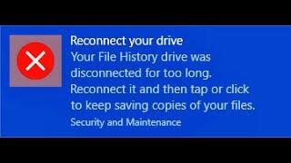 Fixed reconnect file history drive windows 10 Error Message