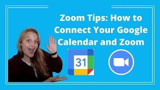Zoom Tips: How to Connect Your Google Calendar and Zoom