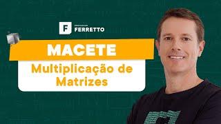 MACETE - Multiplicação de matrizes