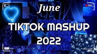 TikTok Mashup June 2022 (Not Clean)