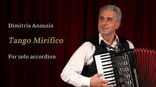 Dimitris Anousis: "Tango Μirífico" for solo accordion