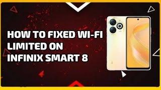 HOW TO FIX LIMITED CONNECTION ON INFINIX SMART 8 TAGALOG TUTORIAL 2024