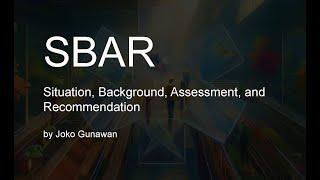 SBAR framework: Situation, Background, Assessment, and Recommendation [For Nurses]