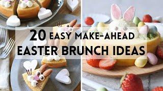 20 Easy Make Ahead Easter Brunch Ideas #sharpaspirant #easter #eastersunday #easterrecipes