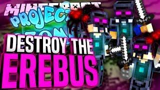 Minecraft - DESTROY THE EREBUS - Project Ozone #199