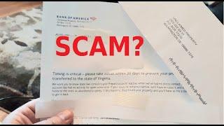 Got Letter Claiming I have Unclaimed Property MONEY (Real or Scam Bank of America Funds Transferred)