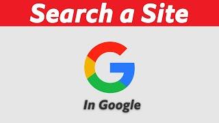 How To Search A Site On Google