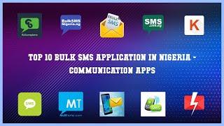 Top 10 Bulk Sms Application In Nigeria Android Apps