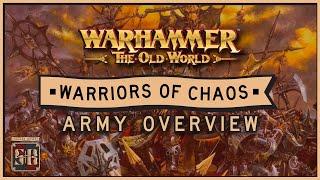 Old World Army Guide: Warriors of Chaos Overview