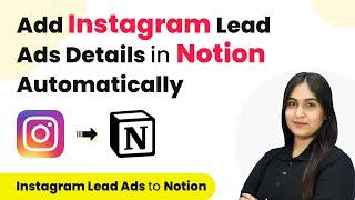 How to Add Instagram Lead Ads Details in Notion Automatically | Instagram Lead Ads to Notion