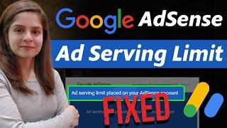 How to Remove Ad Serving Limit on Google AdSense?