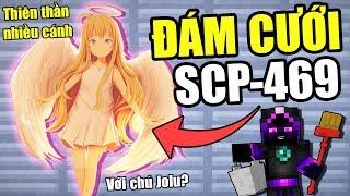 Minecraft SCP Ngoại Truyện -#60- ĐÁM CƯỚI CỦA SCP-469 THIÊN THẦN NHIỀU CÁNH