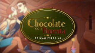 Chocolate com Pimenta (Globo) | Intervalo 1 de 2 (26/06/2023)