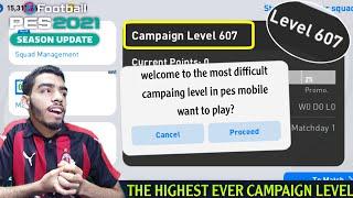 how difficult is Campaign level 607 ! gameplay  pes 2021 mobile