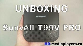 UNBOXING: Android TV Box Sunvell T95V PRO