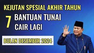 KEJUTAN AKHIR TAHUN ! 7 BANTUAN TUNAI CAIR LAGI BULAN DESEMBER 2024